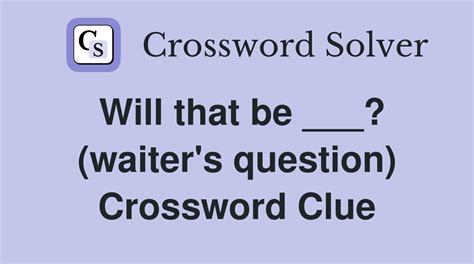 QUESTIONS crossword clue